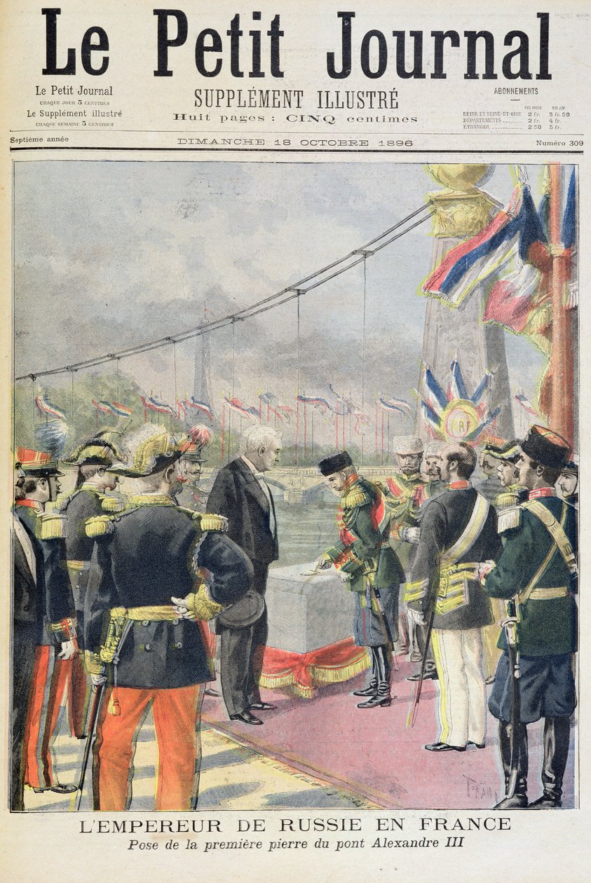 Titelblatt, das den Kaiser von Russland in Frankreich zeigt, wie er den ersten Stein der Pont Alexandre III legt, Illustration aus der illustrierten Beilage von Le Petit Journal, 18. Oktober 1896 von French School