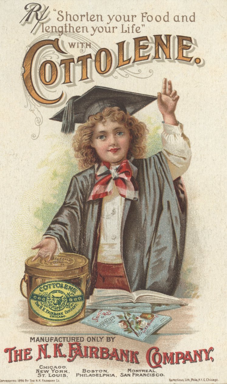 Verkürzen Sie Ihr Essen und verlängern Sie Ihr Leben, Werbung für Fairbanks Cottolene, 1896 von American School