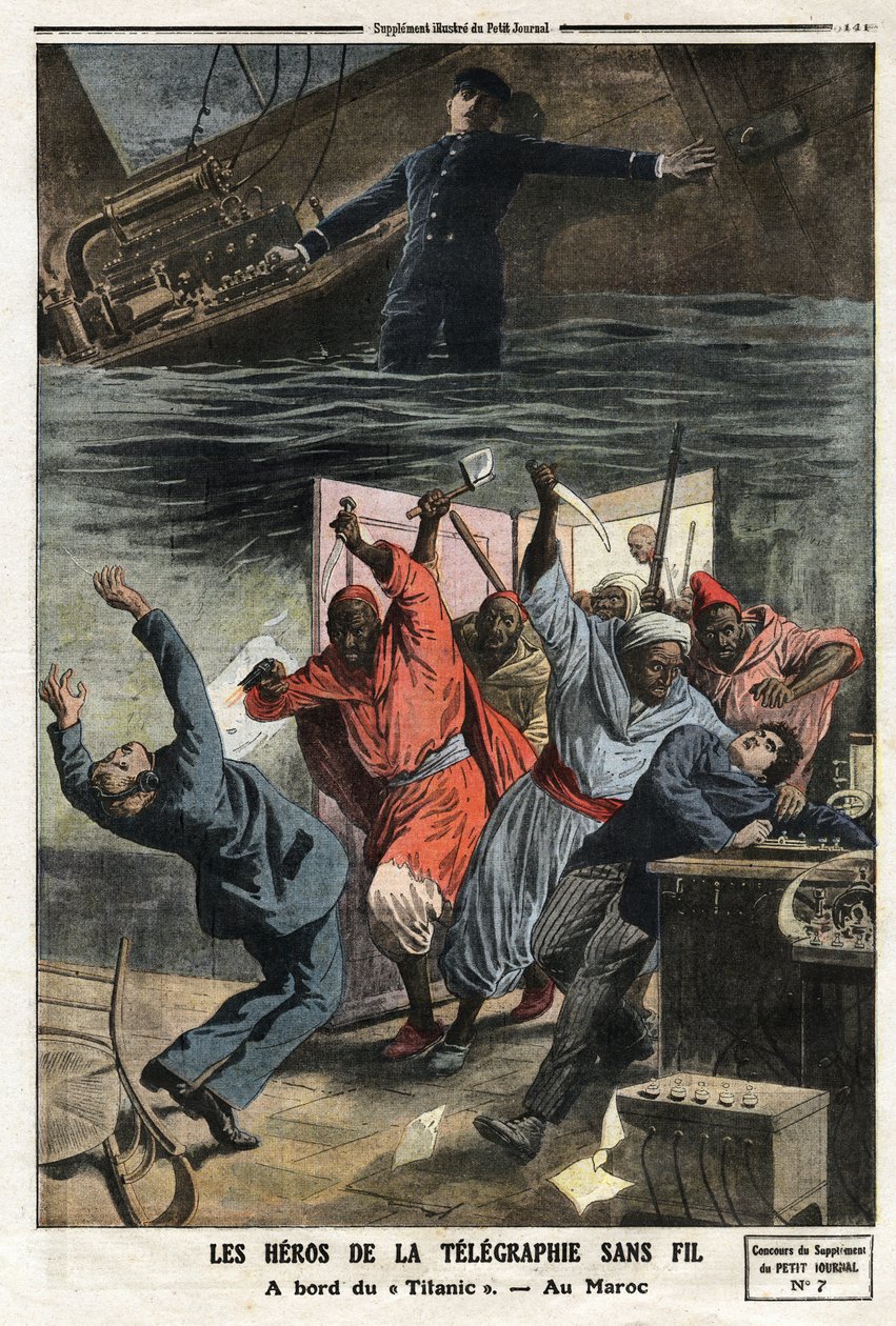 Die Helden der drahtlosen Telegrafie: An Bord der „Titanic“ sendet der Cheftelegraphist Mr. Phillips weiterhin Notrufe, trotz des Wasseranstiegs in der Telegrafenkabine. In Fès, Marokko, wurden vier TSF-Mitarbeiter von marokkanischen Plünderern angegriffen von Anonymous Anonymous