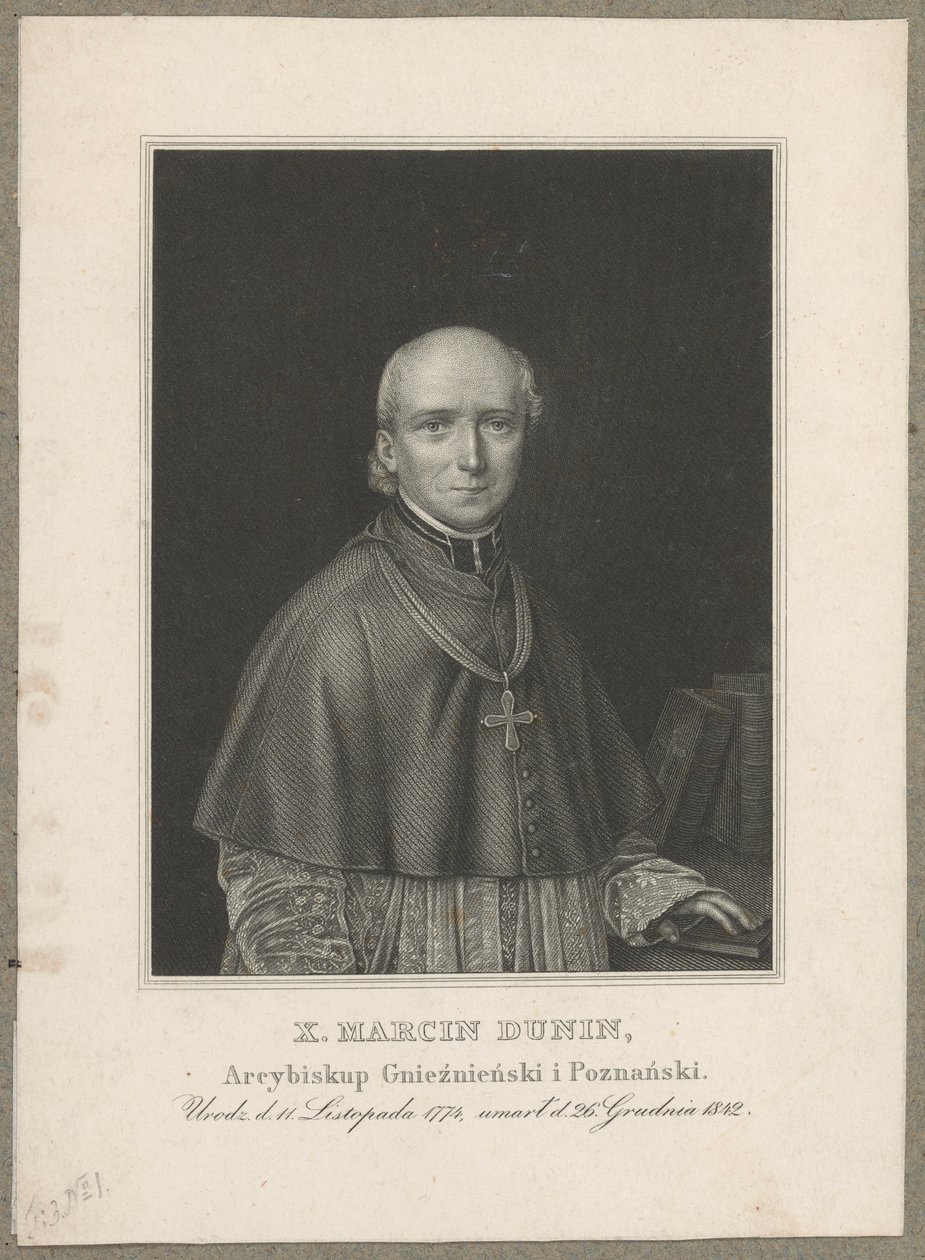 Marcin Dunin Sulgustowski (1774 Wał - 1842 Posen) - Erzbischof und Primas von Polen 1831-1842 von Carl Mayer