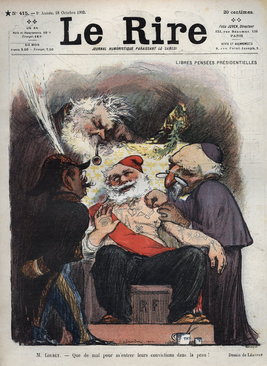 Emile Loubet - Freie Präsidentenrenten - Herr Loubet - Es ist schwer, ihre Überzeugungen in meine Haut zu bekommen! - (Charles Leandre (1862-1934) verspottet den Staat, die Kirche und die Armee am Krankenbett von Präsident LOUBET, bedeckt mit maçonischen u von Charles Leandre