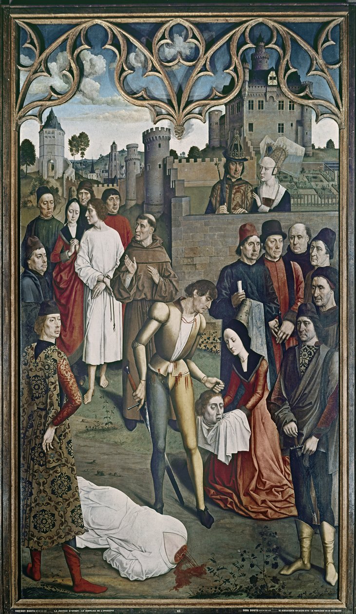 Die Gerechtigkeit des Kaisers Otto: Die Hinrichtung des unschuldigen Mannes, 1473-75 von Dirck Bouts