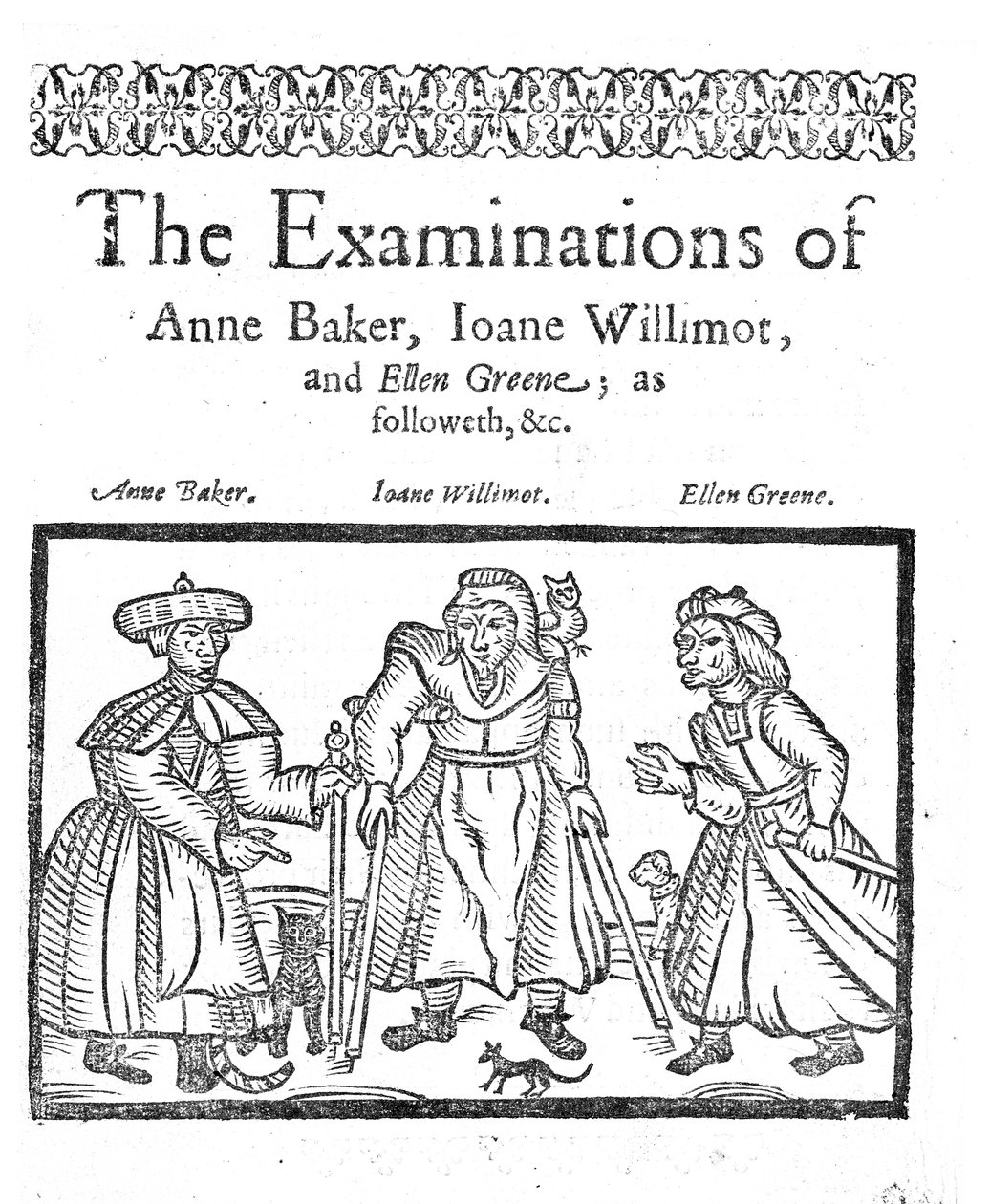 Die Verhöre von Anne Baker, Joanne Willimot und Ellen Greene von English School