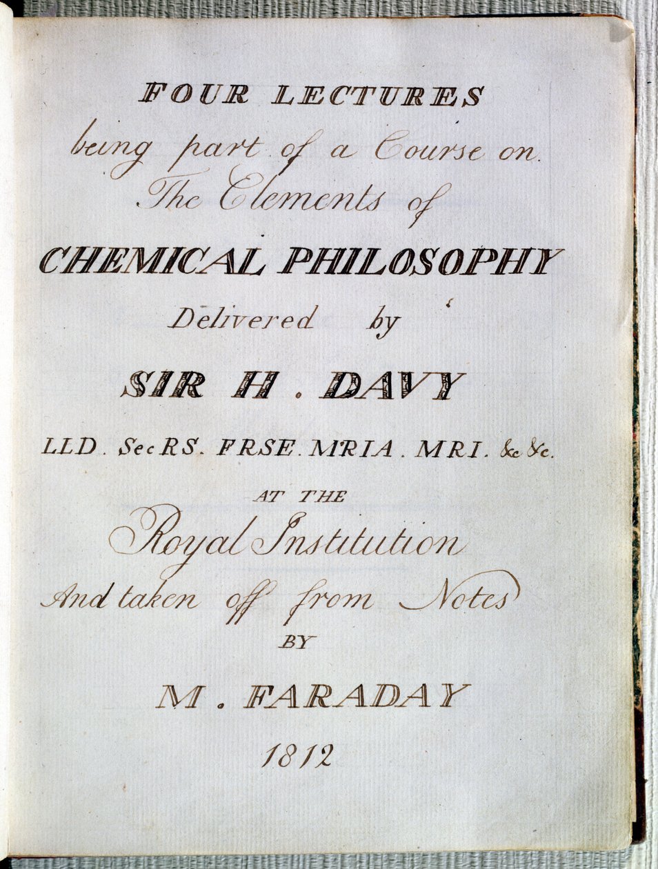 Frontispiz zu Vier Vorlesungen über die Elemente der Chemischen Philosophie von Sir H. Davy an der Royal Institution, aus Notizen von Michael Faraday, 1812 von English School