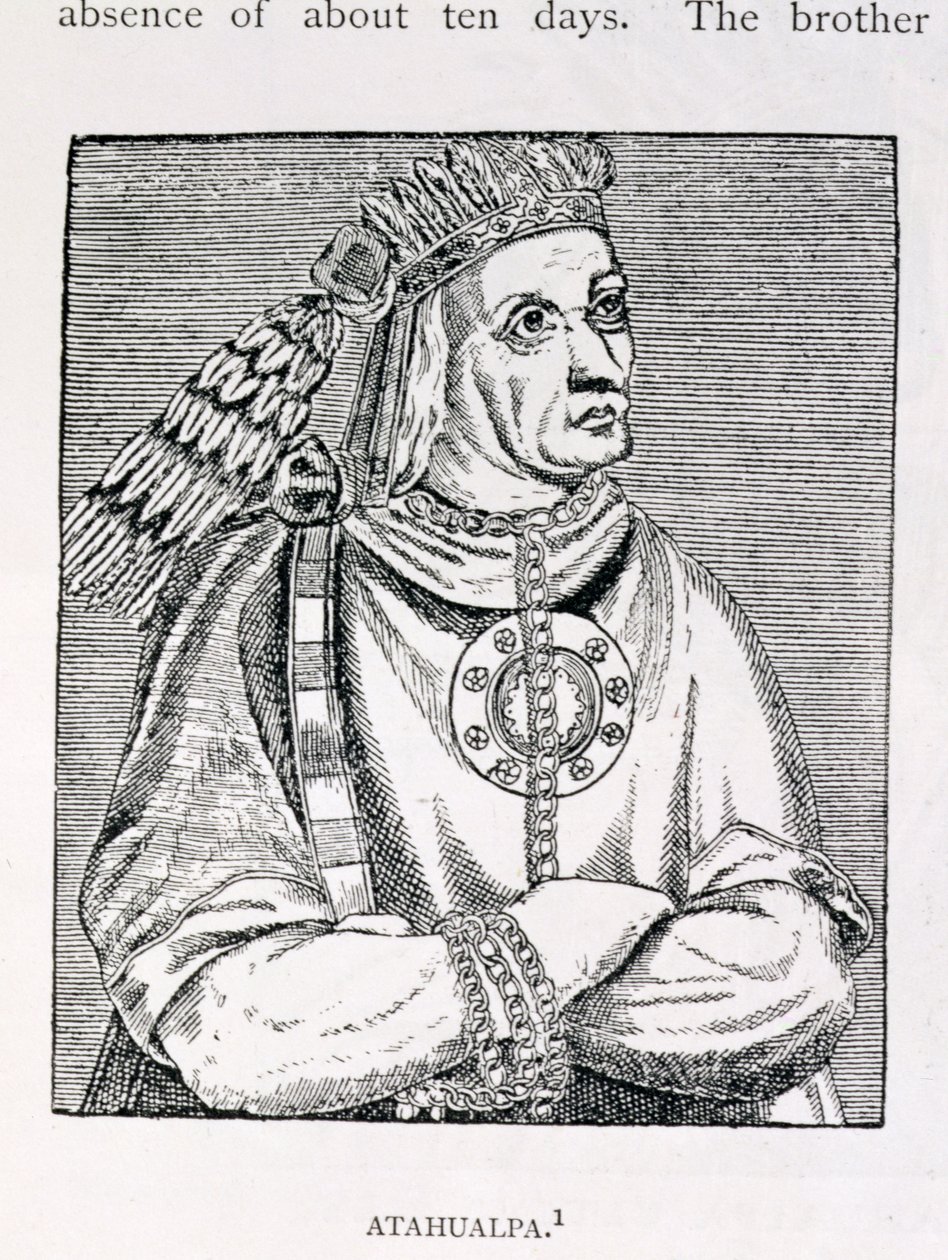 Porträt des letzten Inka-Häuptlings, Atahualpa, aus 