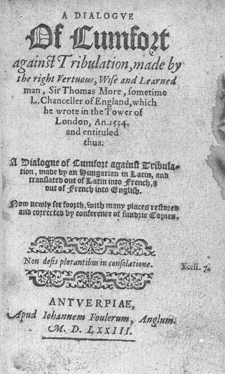 Titelseite für Ein Dialog des Trostes gegen die Trübsal von Sir Thomas More, veröffentlicht 1573 von English School