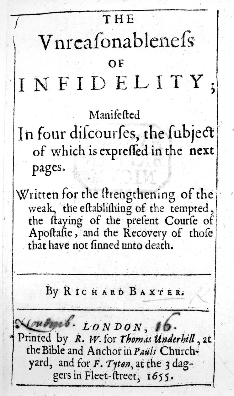 Titelseite zu The Unreasonableness of Infidelity von Richard Baxter, veröffentlicht 1655 von English School