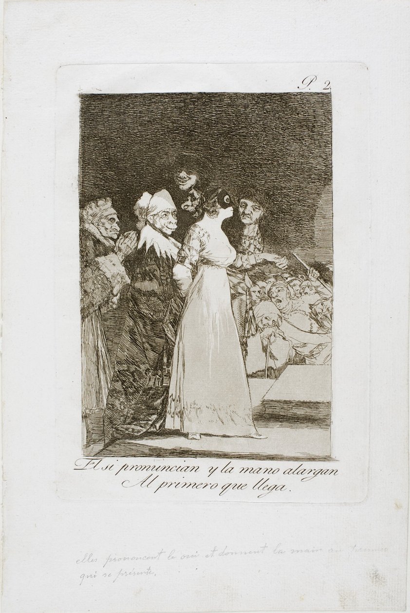 Sie sagen "Ja" und geben ihre Hand dem ersten Ankömmling, Platte zwei aus Los Caprichos, 1797-99 von Francisco de Goya