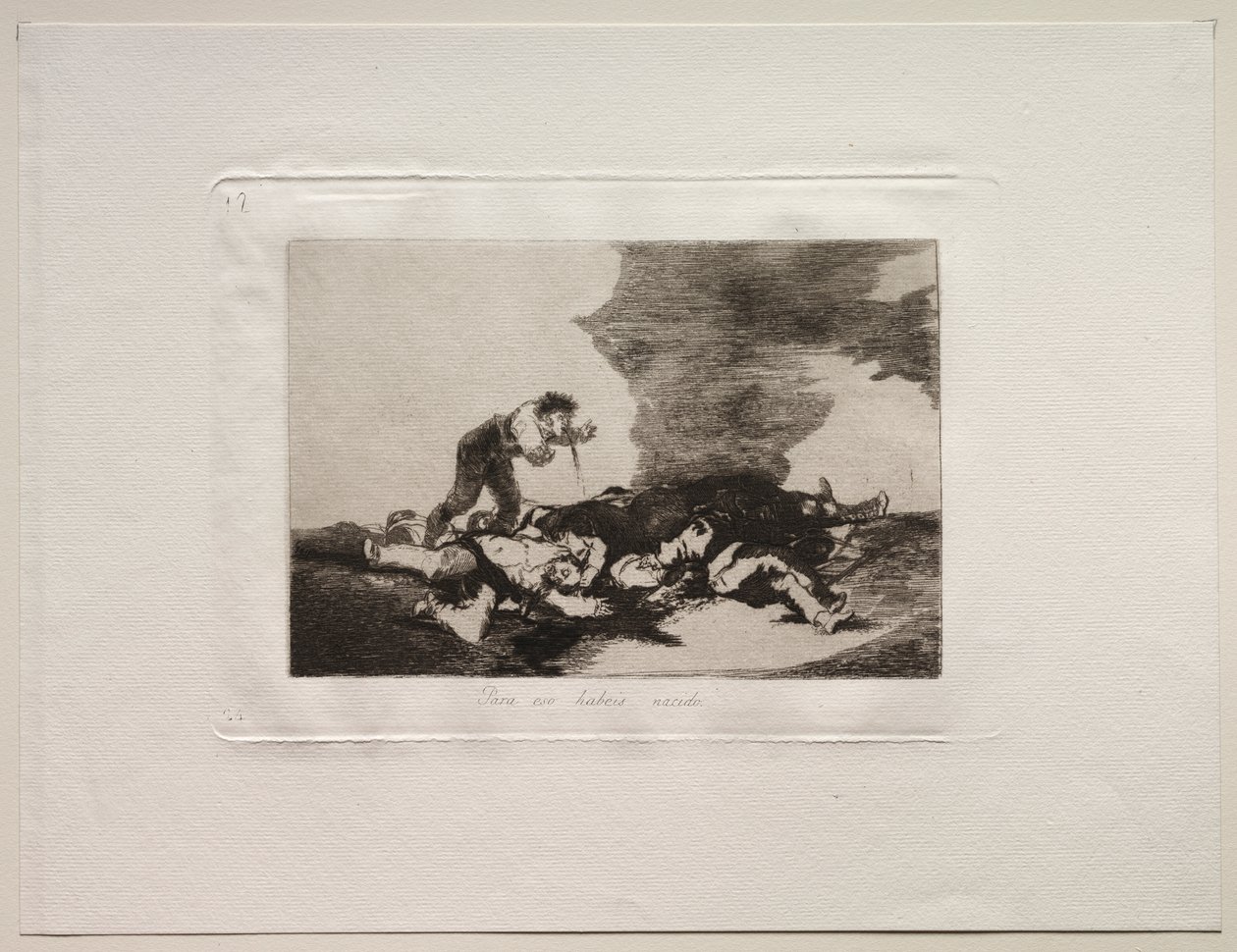 Die Schrecken des Krieges: Dafür wurdest du geboren von Francisco de Goya