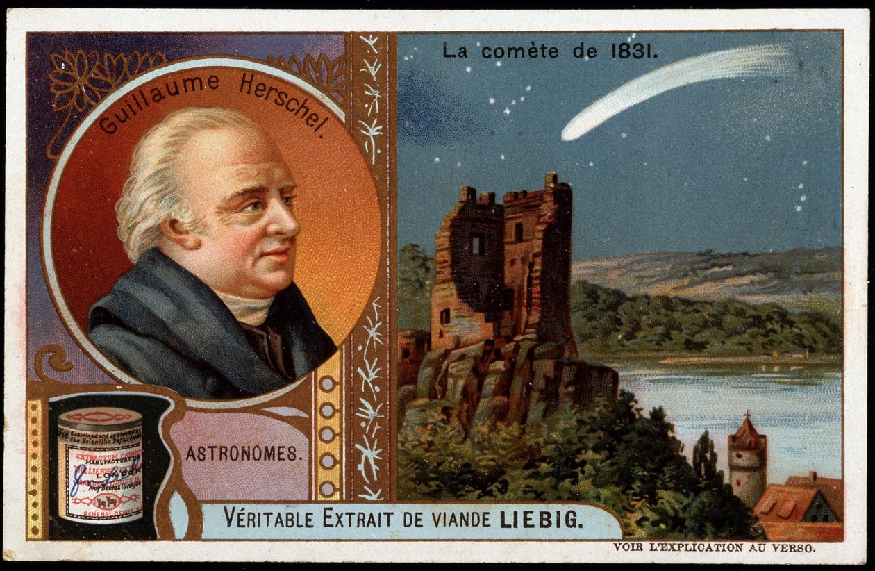 Astronomie: Der Komet von 1831, mit dem Porträt von William Herschel (Friedrich Wilhelm Herschel) (1738-1822) - Liebig Chromolithografie von French School