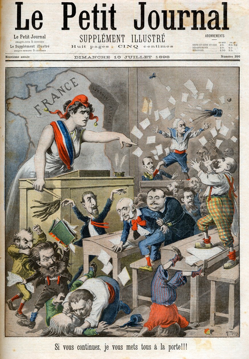 Karikatur zu den Befehlen des Abgeordnetenhauses - Le Petit Journal, Juli 1898. - Marianne und die politische Klasse. In der Mitte, Paul Deroulede (1846-1914), Jules Meline (1838-1925), Edouard Drumont (1844-1917) - Wenn ihr weitermacht, werde ich euch all von French School