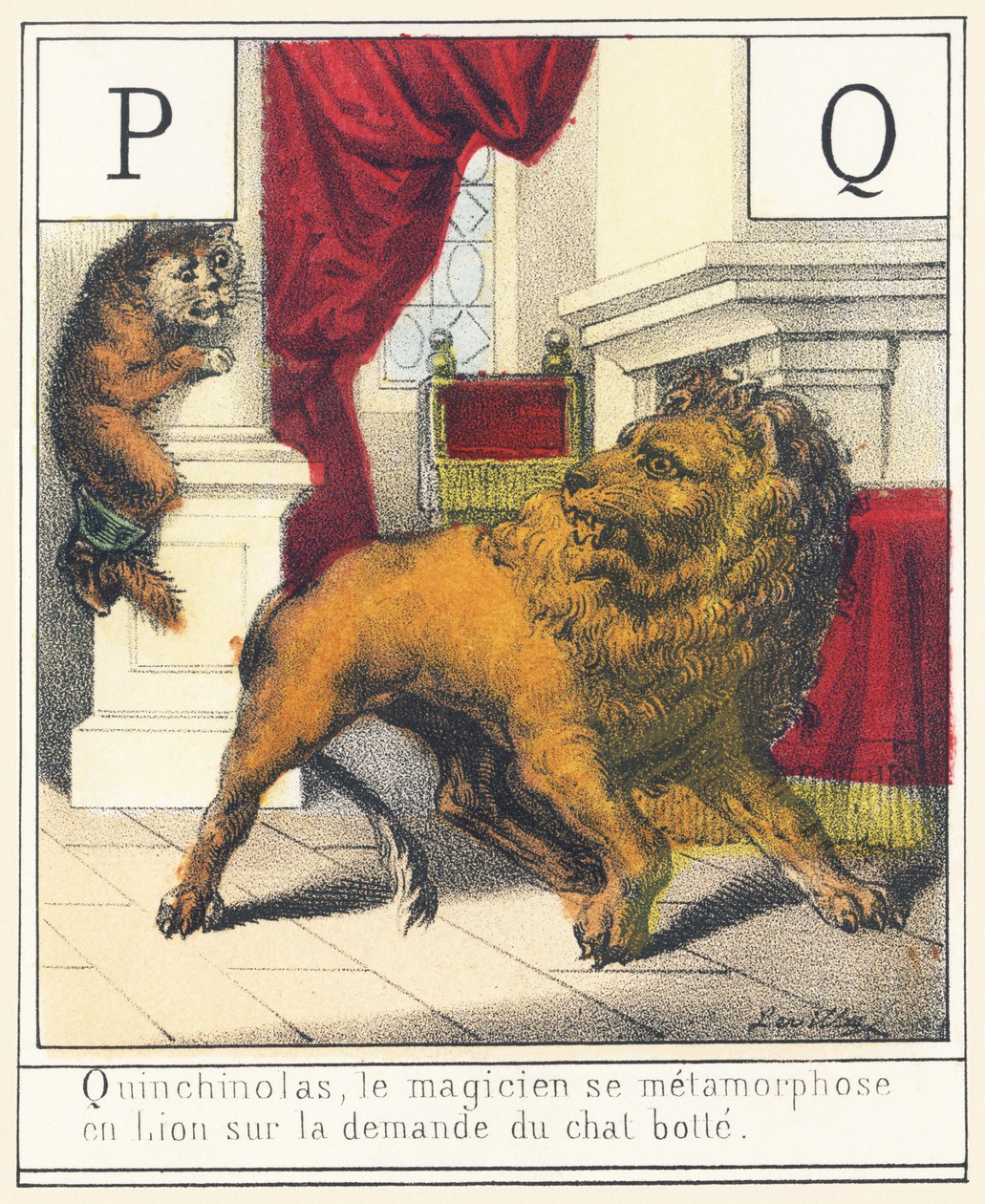 P Q: Quinchinolas, der Zauberer verwandelt sich auf Wunsch der Katze in einen Löwen von French School