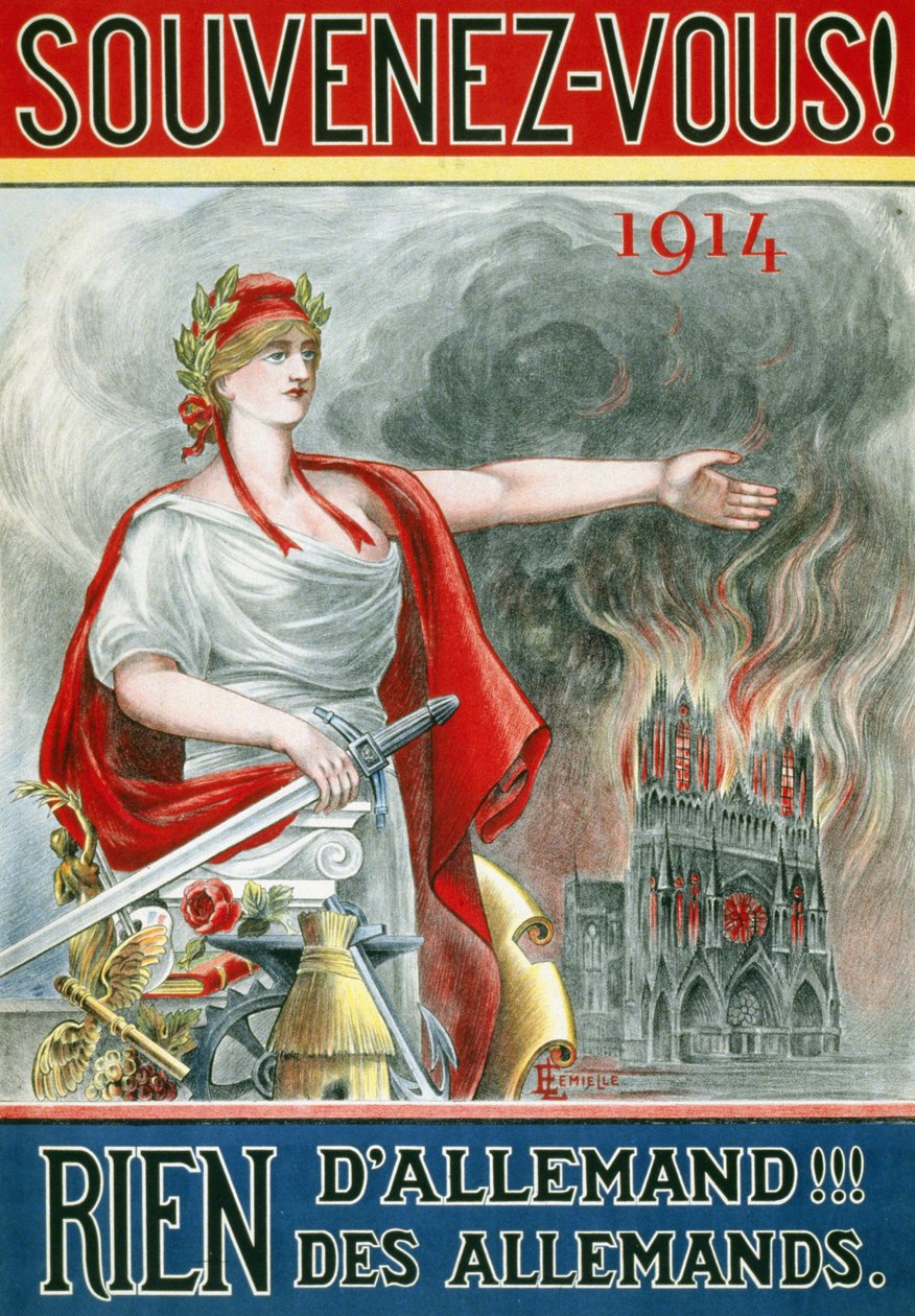 Plakat „Erinnere dich! 1914. Nichts Deutsches!!! der Deutschen“. (Marianne zeigt die brennende Kathedrale von Reims), veröffentlicht um 1915 von French School