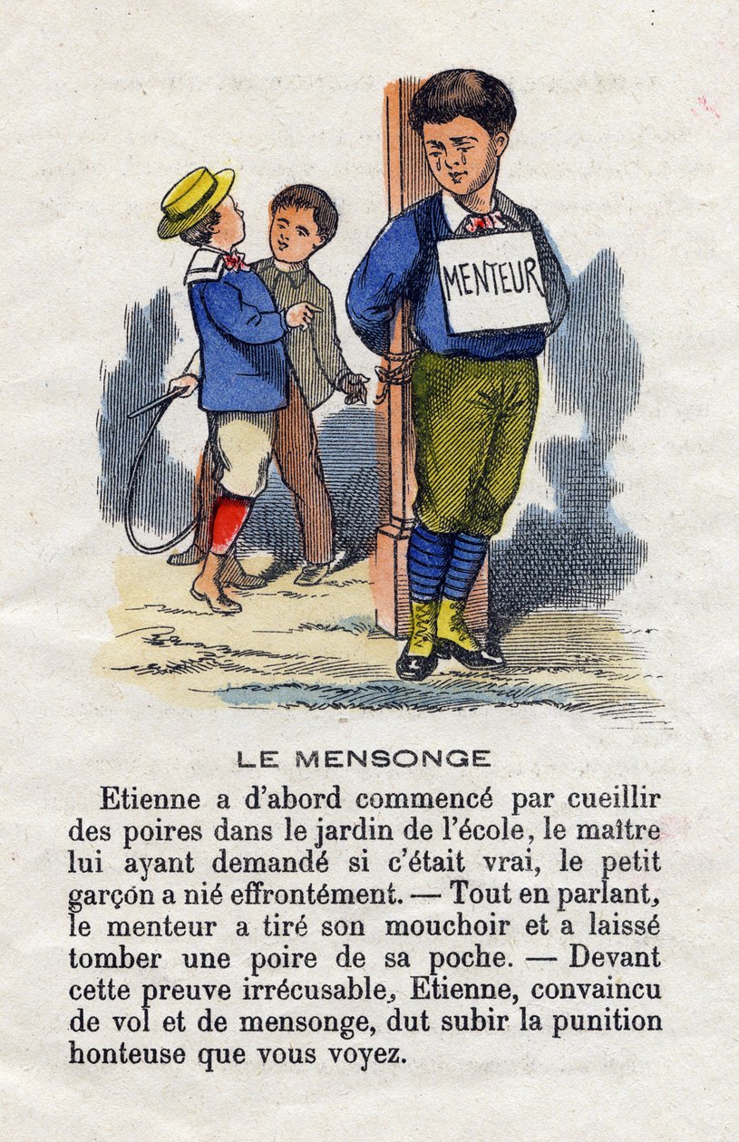 Die Lüge. Ein Schuljunge wird an einen Pfahl gebunden und trägt ein „Lügner“-Schild um den Hals, um ihn für seine Lüge zu bestrafen. Kleines Jungenalphabet. Abecedarium mit moralischem Wert, das Leseübungen enthält. Epinal-Bild, Ende des 19. Jahrhunderts von French School
