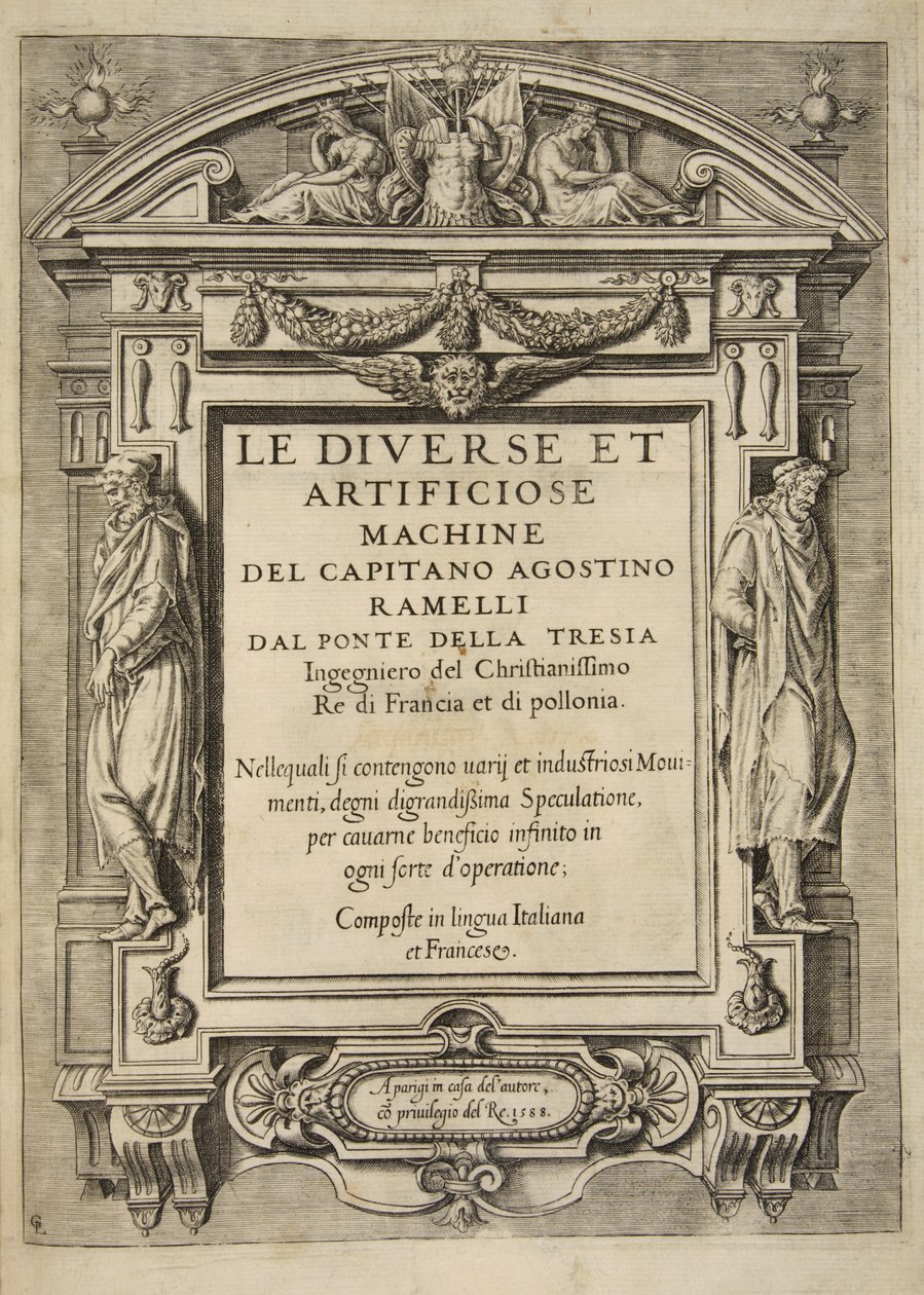 Titelseite, aus Le Diverse Et Artificiose Machine Del Capitano Agostino Ramelli, veröffentlicht 1588 von French School