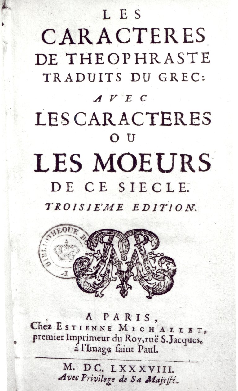 Titelseite von Les Caracteres de Theophraste, übersetzt aus dem Griechischen, mit Les Caracteres ou les moeurs de ce siecle von La Bruyere, 1688 von French School