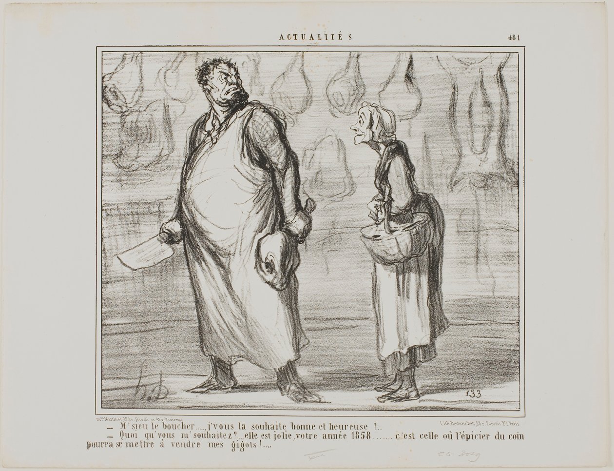 - Herr Metzger, ich wünsche Ihnen ein frohes und gesundes neues Jahr... - Was? Das wird ein schönes Jahr, dieses 1858... jeder Lebensmittelhändler um die Ecke wird mein Hammelfleisch verkaufen können!... von Honoré Victorin Daumier