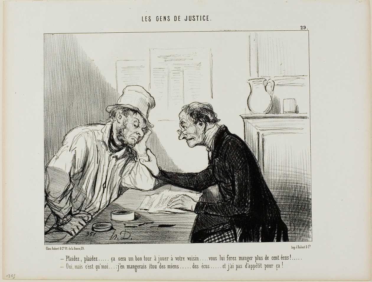 „- Verklag ihn.....verklag ihn..... Das wäre ein guter Trick, um deinem Nachbarn eins auszuwischen... es würde all seine Ersparnisse auffressen, mindestens 100 Écus.... - Ja, aber ich müsste auch meine Ersparnisse angreifen und darauf habe ich wirklich kei von Honoré Victorin Daumier