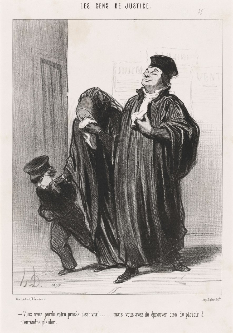 Sie haben Ihren Prozess verloren, das ist wahr... von Honoré Daumier