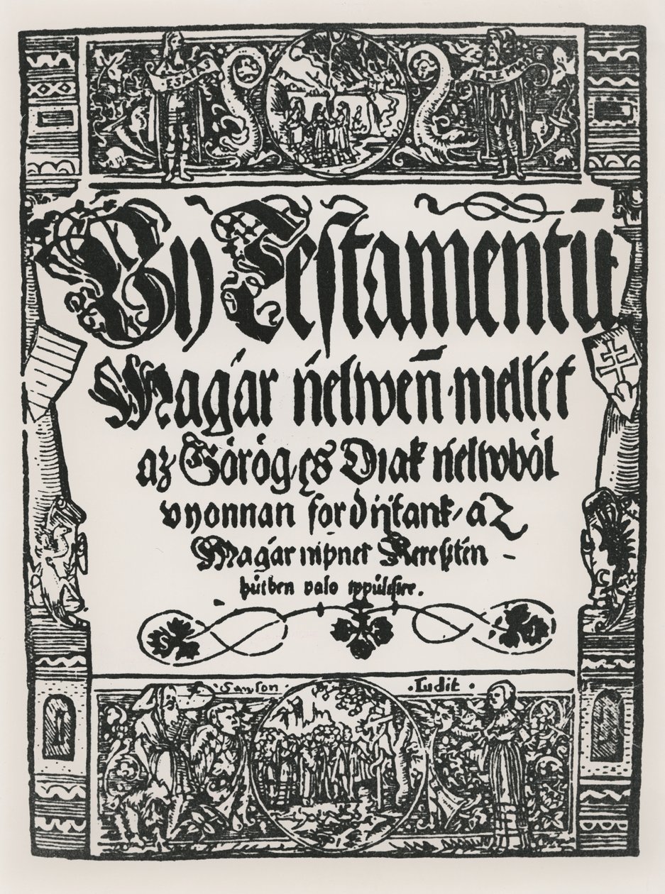 Neues Testament, gedruckt in Ungarisch, von Johannes Sylvestre, in Sarvar-Ujsziget, 1541 von Hungarian School
