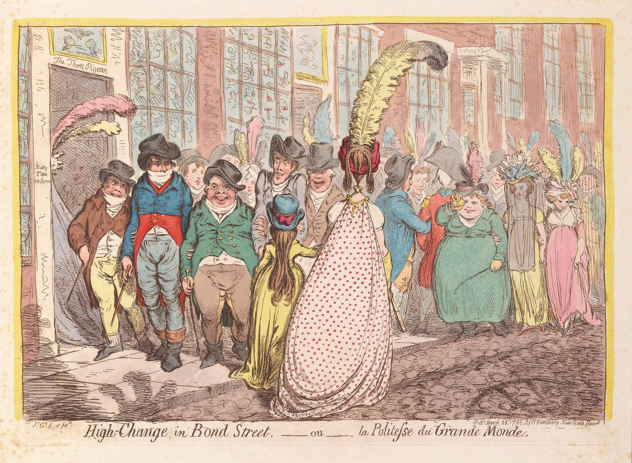 Hoher Wechsel in der Bond Street, ou la Politesse de Grande Monde, veröffentlicht 1796 von James Gillray