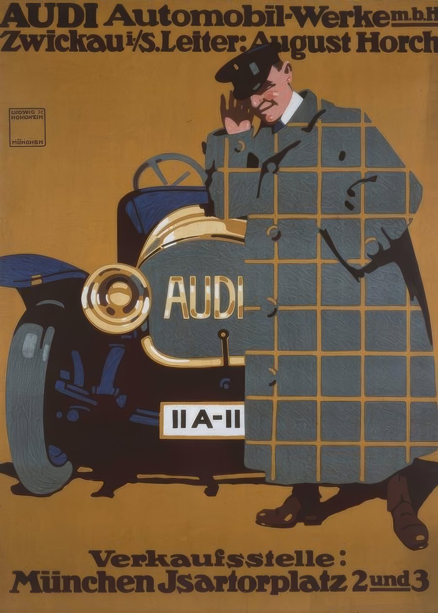 AUDI Automobil-Werke m. b. H. Zwickau i. S. Leiter: August Horch von Ludwig Hohlwein