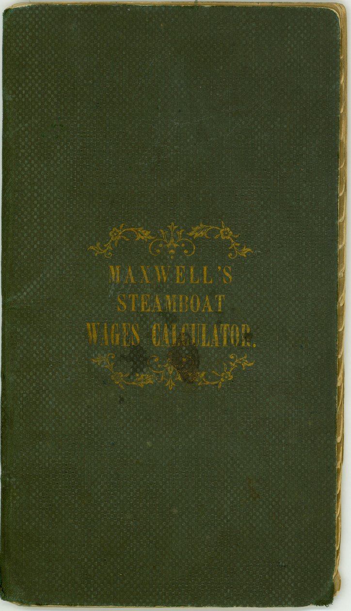 Dampfschiff-Lohnrechner, veröffentlicht von Maxwell und Co., Louisville, Kentucky, 1. November 1857 von Maxwell and Company