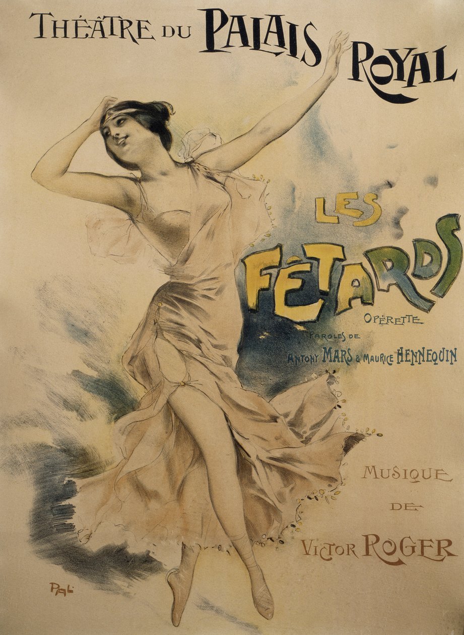 Plakat für Le Fetards, Operette, Libretto von Antony Mars und Maurice Hennequin, Musik von Victor Roger, Plakat für das Théâtre du Palais-Royal in Paris von Pal