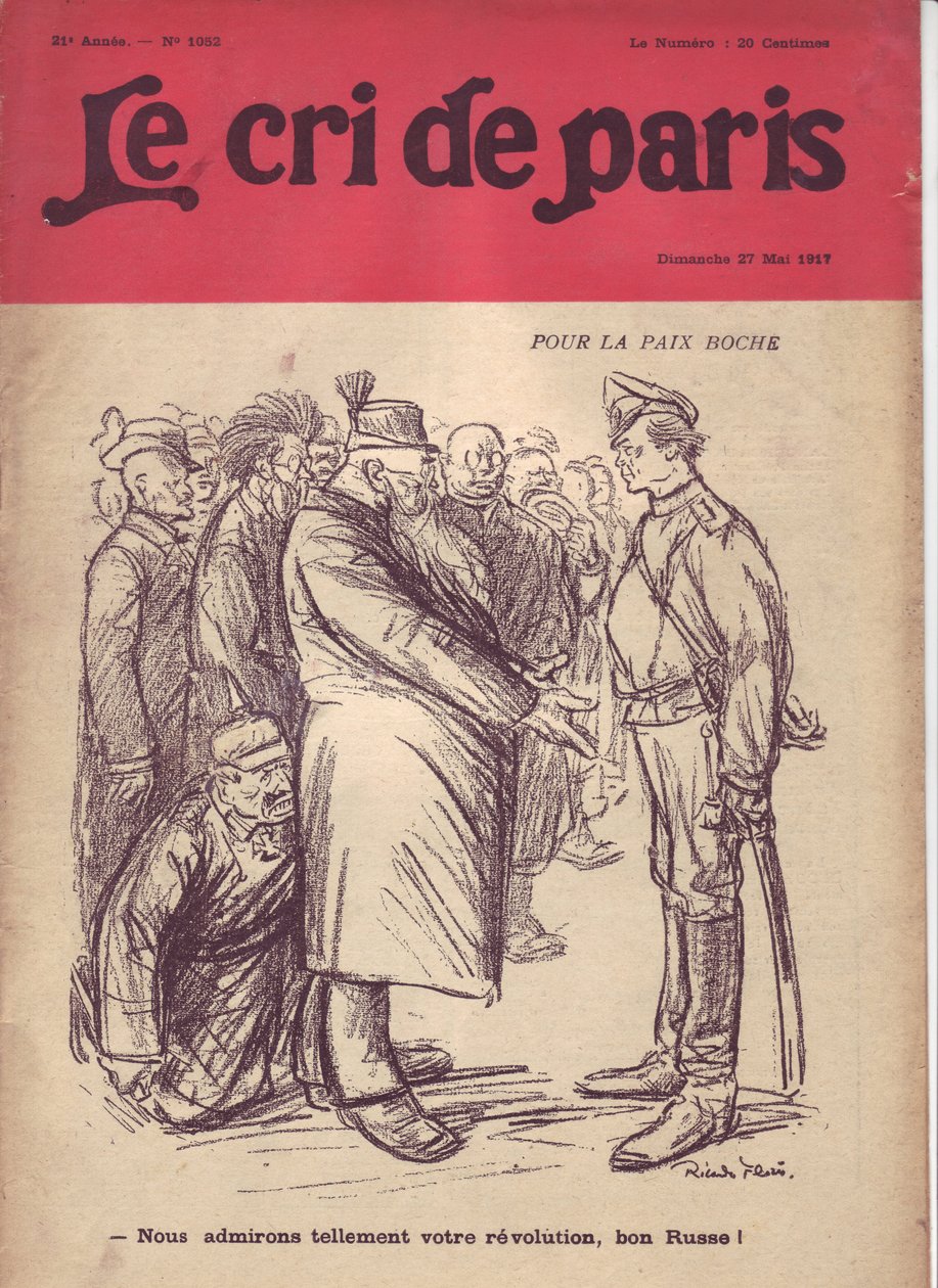 Illustration von Ricardo Flores (1878-1918) für das Titelblatt von Der Schrei von Paris, 27/05/17 - Für Frieden Boche "Wir bewundern so sehr eure Revolution, guter Russe" - Krieg von 14-18, Russland, Deutschland Preußen, Russische Revolution von 1917, Frie von Ricardo Flores
