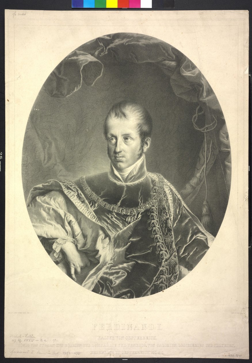 König von Ungarn und Böhmen Ferdinand I. Kaiser von Österreich von Robert Theer