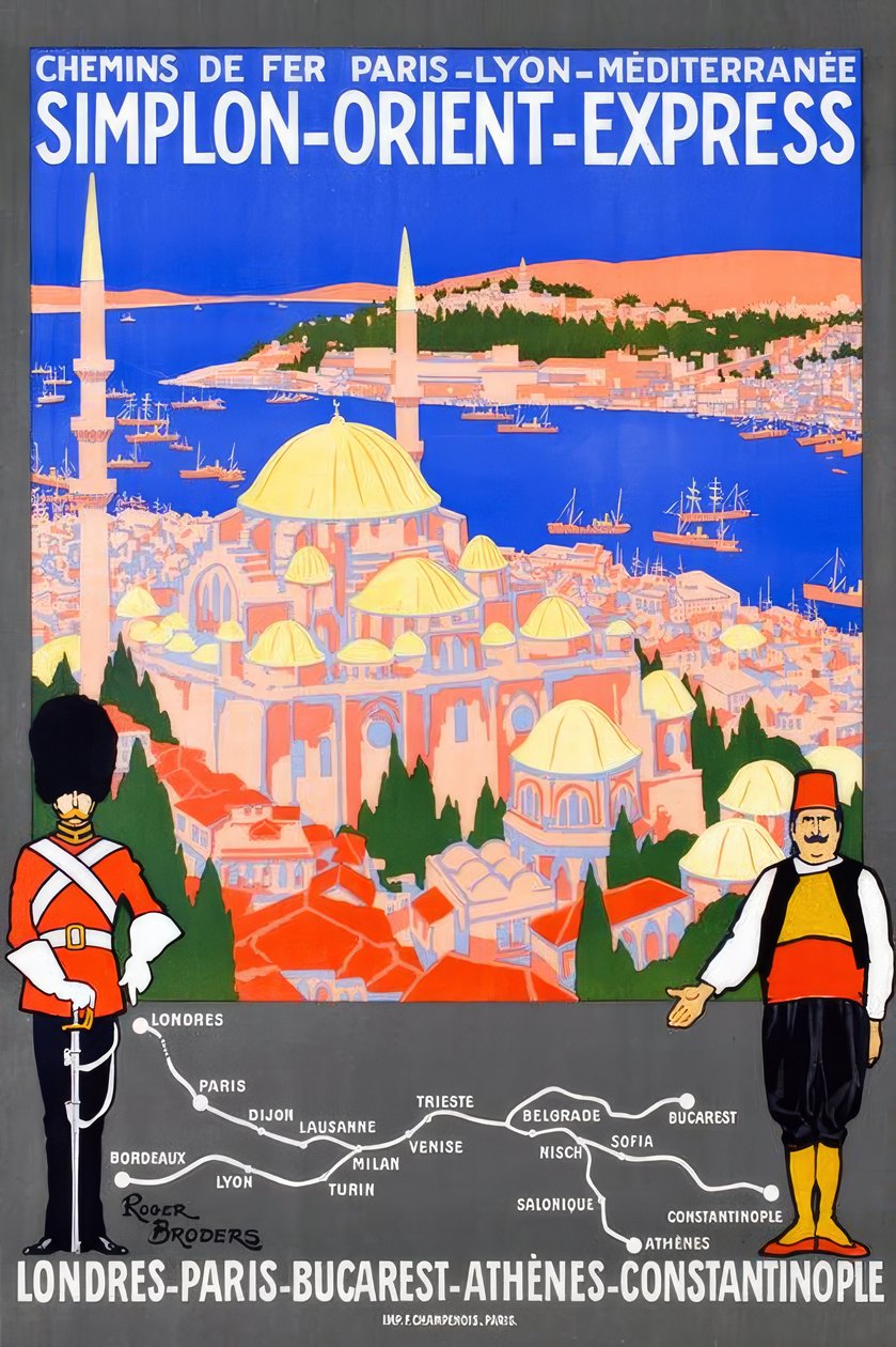 Eisenbahn Paris - Lyon - Mittelmeer / Simplon-Orient-Express / London-Paris-Bukarest-Athen-Konstantinopel von Roger Broders