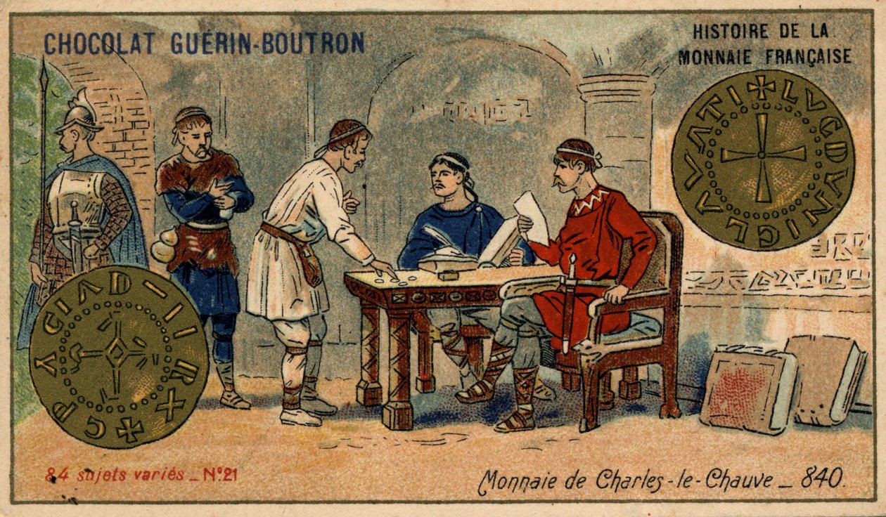 Serie Histoire de la Monnaie Française veröffentlicht von Chocolat Guérin Boutron. Chromolithographie 19. Jahrhundert. Münze von Karl dem Kahlen im Jahr 840 von Unknown artist
