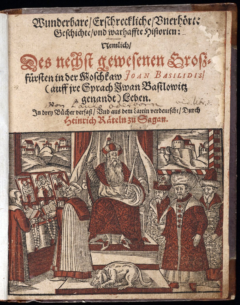 Iwan IV. Wassiljewitsch, genannt Iwan der Schreckliche (1530-1584), Titelseite der Geschichte wunderbare, erschreckliche und unerhörte Geschichte - Oderborn, Paul (ca. 1555-1604) - 1588 von Unknown artist
