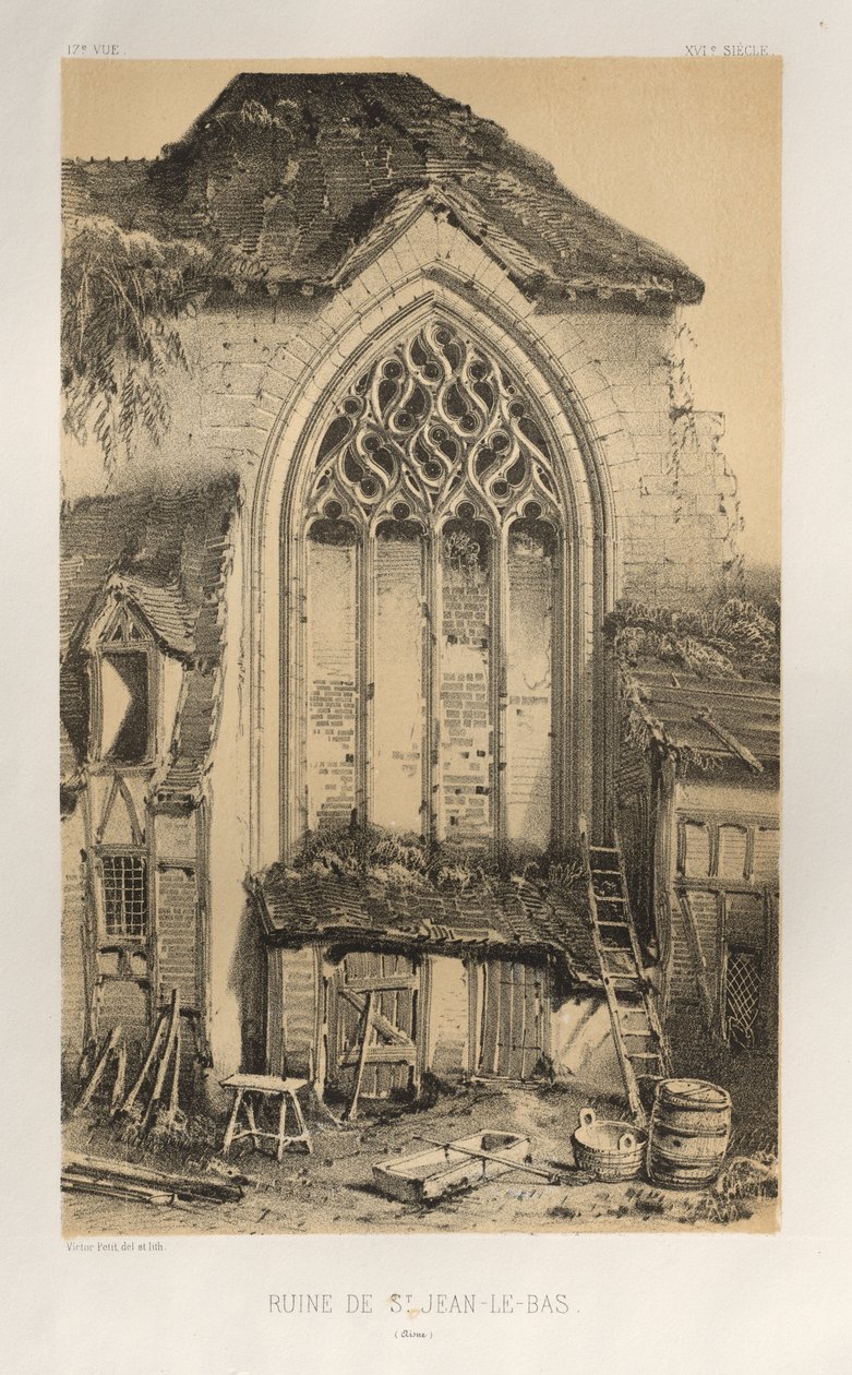 Architektur Pittoresque oder Denkmäler des 15. und 16. Jahrhunderts: Schlösser Frankreichs des 15. und 16. Jahrhunderts: Pl. 17, Ruine von St. Jean-Le-Bas (Aisne) von Victor Petit