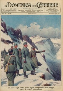 MUSSOLINI IN DEN ALPEN - Benito MUSSOLINI überblickt die rauen Alpenpässe, die seine Truppen tapfer erobert haben, Juli 1940 - Domenica del Corriere 1940 - Achille Beltrame