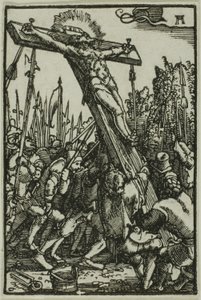 Kreuzaufrichtung, aus Der Sündenfall und die Erlösung des Menschen von Albrecht Altdorfer