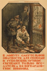 Nur Verräter und Weiße Garde-Spione werden die Waffe verstecken - Apsit, Alexander Petrovich (1880-1944) - 1919 - Farblithographie von Aleksandrs Apsit
