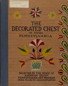 Umschlag für vorgeschlagenes Portfolio "Dekorierte Truhen des ländlichen Pennsylvania" von American 20th Century
