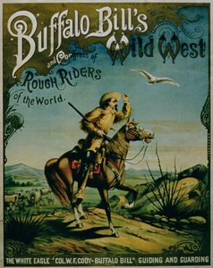 Werbung für Buffalo Bills Wild West und Kongress der rauen Reiter der Welt