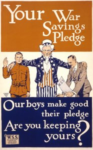 Amerikanisches Plakat zur Förderung des Engagements in der Armee: „Your war savings pledge - Our boys make good their pledge. Are you keeping yours?“ Herausgegeben von der Regierung der Vereinigten Staaten. 1917