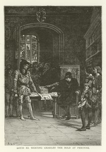 Ludwig XI. trifft Karl den Kühnen in Peronne von American School