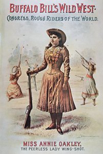 Plakat für Buffalo Bills (1846-1917) Wild West Show, mit Annie Oakley (1860-1926) ca. 1899 von American School