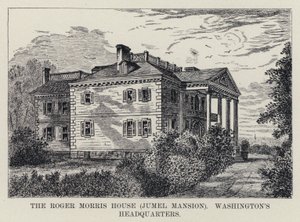 Das Roger Morris Haus, Jumel Mansion, Washingtons Hauptquartier von American School