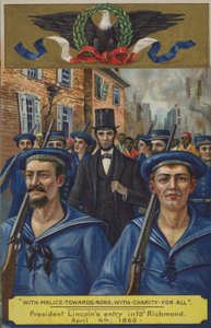 Mit Bosheit gegen niemanden; mit Nächstenliebe für alle. Präsident Lincolns Einzug in Richmond, 4. April 1865