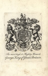 Wappen und Wappenschild des hoch und mächtigsten Monarchen König Georg I. von Großbritannien