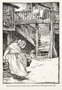 Sie ging nicht nur einmal, sondern viele Male hin und her zum Brunnen (aus den Märchen der Brüder Grimm) von Arthur Rackham