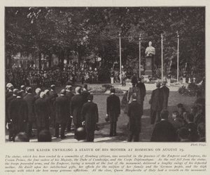 Der Kaiser enthüllt eine Statue seiner Mutter in Homburg am 19. August