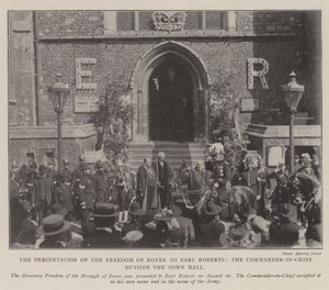 Die Verleihung der Freiheit von Dover an Earl Roberts, den Oberbefehlshaber vor dem Rathaus