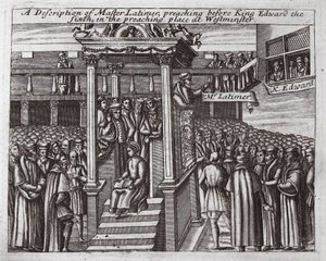 Eine Beschreibung von Meister Latimer, der vor König Edward VI. in der Predigtstätte in Westminster predigt, Illustration aus Acts and Monuments von John Foxe, neunte Ausgabe, veröffentlicht 1684 von English School