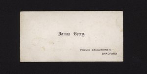 Visitenkarte von James Berry, öffentlicher Henker